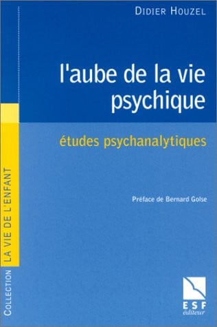 L AUBE DE LA VIE PSYCHIQUE, de HOUZEL D | portada del libro