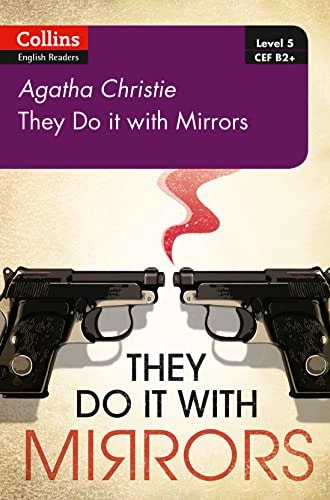 THEY DO IT WITH MIRRORS : B2+ LEVEL 5, de Agatha Christie | portada del libro
