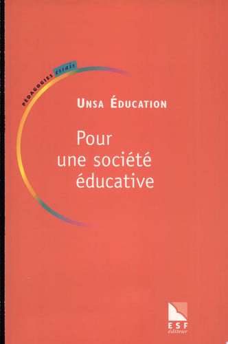 POUR UNE SOCIETE EDUCATIVE, de UNSA EDUCATION | portada del libro