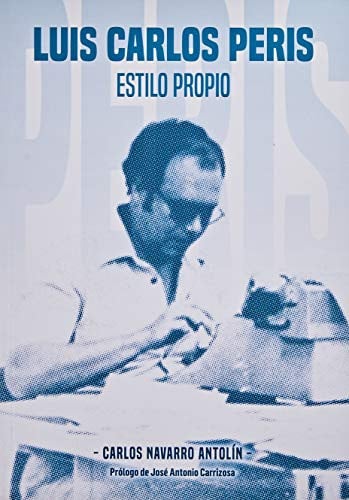 Luis Carlos Peris, estilo propio, de Navarro Antolín | portada del libro