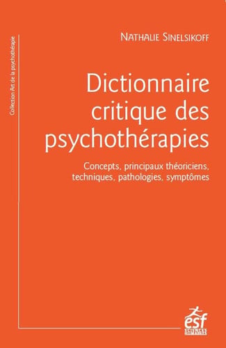 DICTIONNAIRE CRITIQUE DES PSYCHOTHERAPIES, de SINELNIKOFF NAT | portada del libro