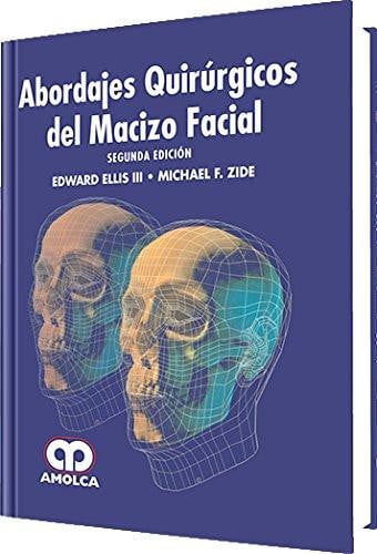 ELLIS ABORDAJES QUIRURGICOS DEL MACIZO FACIAL 2E, de Edward Ellis | portada del libro