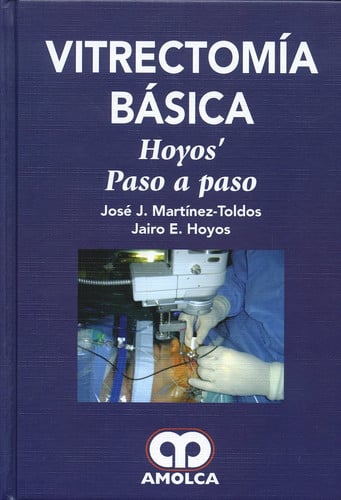 HOYOS VITRECTOMIA BASICA PASO A PASO, de J. MARTINEZ TOLDOS | portada del libro