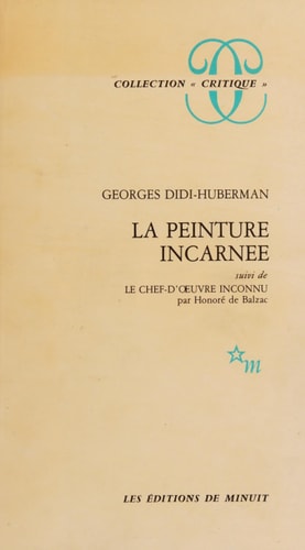 LA PEINTURE INCARNEE, de Georges Didi-Huberman | portada del libro