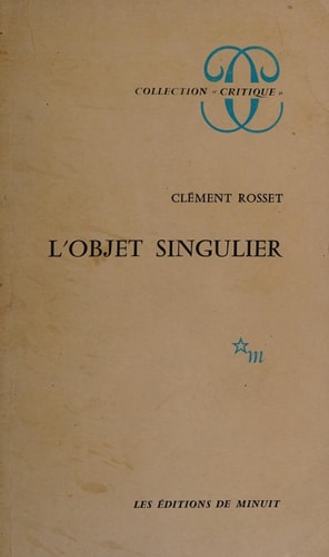 L'OBJET SINGULIER, de Clément Rosset | portada del libro
