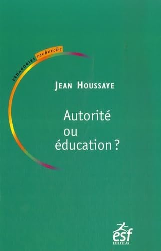 AUTORITE OU EDUCATION NED, de HOUSSAYE JEAN | portada del libro