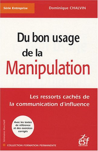 DU BON USAGE DE LA MANIPULATION, de CHALVIN DOMINIQ | portada del libro