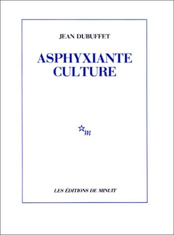 ASPHYXIANTE CULTURE, de Jean Dubuffet | portada del libro