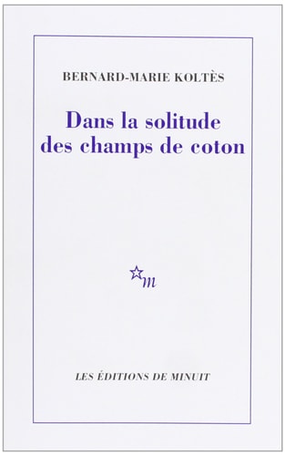 DANS LA SOLITUDE DES CHAMPS DE COTON, de Koltès | portada del libro