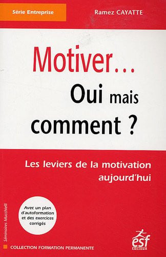 MOTIVER OUI MAIS COMMENT, de RAMEZ CAYATTE | portada del libro