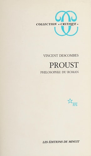 PROUST PHILOSOPHIE DU ROMAN, de Vincent Descombes | portada del libro