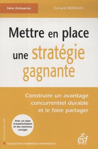 METTRE EN PLACE UNE STRATEGIE GAGNANTE, de RODACH GERARD | portada del libro
