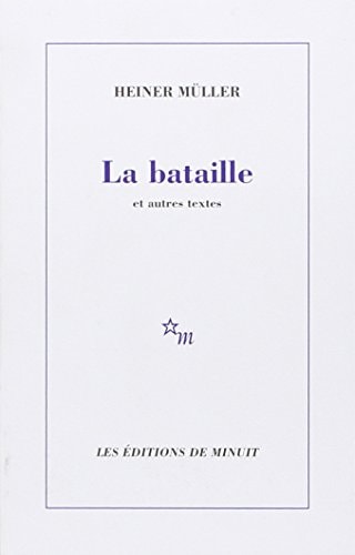 LA BATAILLE ET AUTRES TEXTES, de Heiner Müller | portada del libro