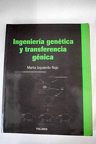 INGENIERIA GENETICA Y TRANSFERENCIA GENETICA PIRAMIDE, de IZQUIERDO ROJO | portada del libro