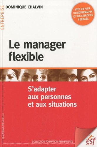 LE MANAGER FLEXIBLE, de CHALVIN DOMINIQ | portada del libro