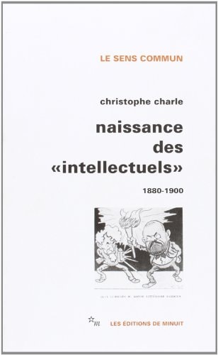 NAISSANCE DES INTELLECTUELS, de Christophe Charle | portada del libro