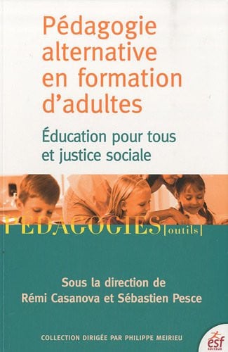 PEDAGOGIE ALTERNATIVE EN FORMATION D ADULTES, de PESCE SEBASTIEN | portada del libro
