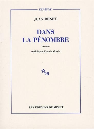 DANS LA PENOMBRE, de Juan Benet | portada del libro