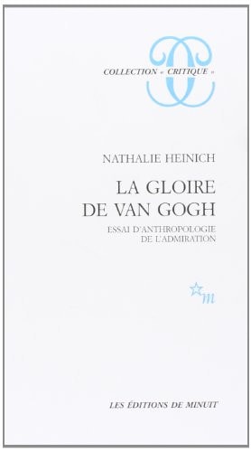 LA GLOIRE DE VAN GOGH ESSAI D ANTHROPOLOGIE DE L ADMIRATION, de Nathalie Heinich | portada del libro