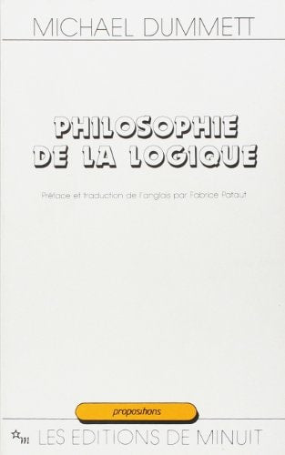 PHILOSOPHIE DE LA LOGIQUE, de Michael Dummett | portada del libro