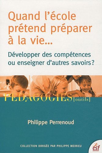 QUAND L ECOLE PRETEND PREPARER A LA VIE, de PERRENOUD PHILI | portada del libro