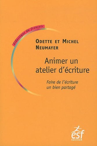ANIMER UN ATELIER D ECRITURE, de NEUMAYER ODILE# | portada del libro