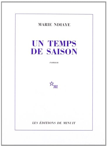 UN TEMPS DE SAISON, de Marie NDiaye | portada del libro