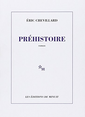 PREHISTOIRE, de Éric Chevillard | portada del libro