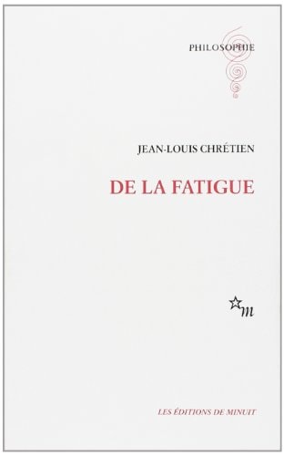 DE LA FATIGUE, de Chrétien | portada del libro