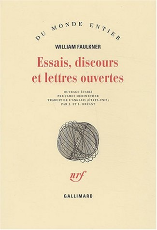 ESSAIS DISCOURS ET LETTRES OUVERTES, de William Faulkner | portada del libro