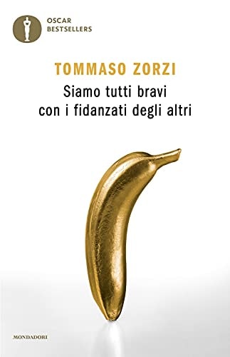 SIAMO TUTTI BRAVI CON I FIDANZATI DEGLI, de Tommaso Zorzi | portada del libro
