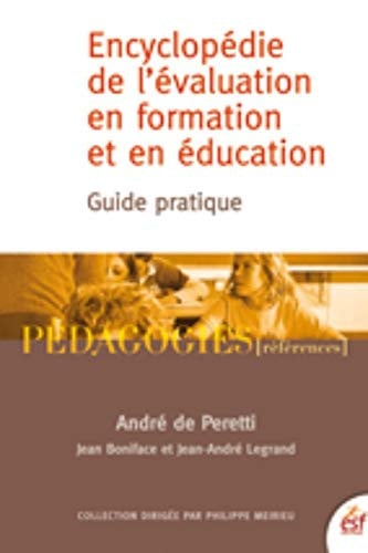 ENCYCLOPEDIE DE L EVALUATION EN FORMATION ET EN EDUCATION, de DE PERETTI ANDR | portada del libro
