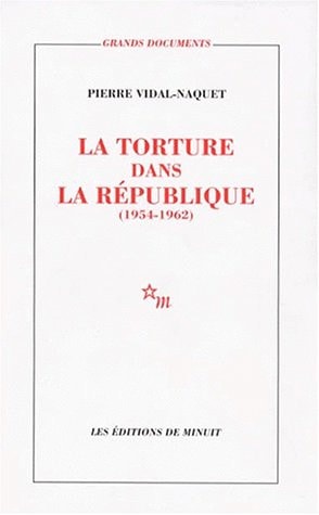 TORTURE DANS LA REPUBLIQUE, de Pierre Vidal-Naquet | portada del libro