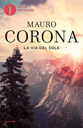 LA VIA DEL SOLE, de Mauro Corona | portada del libro