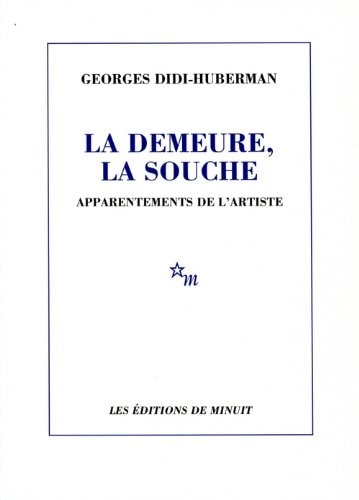 LA DEMEURE LA SOUCHE, de Georges Didi-Huberman | portada del libro