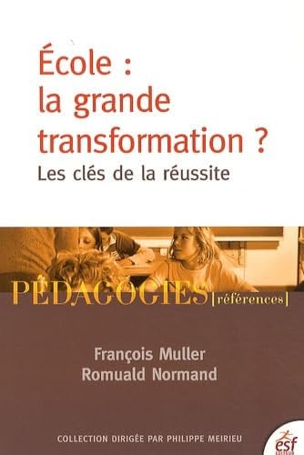 ECOLE LA GRANDE TRANSFORMATION, de MULLER F#NORMAN | portada del libro