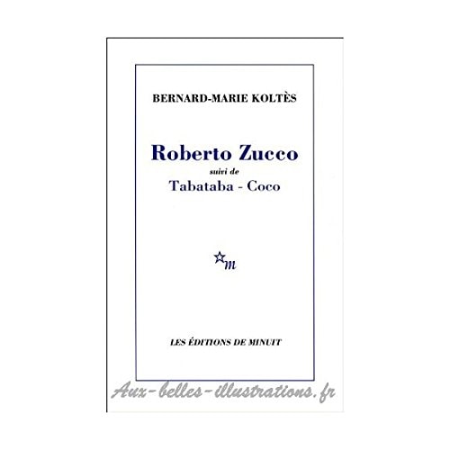 ROBERTO ZUCCO SUIVI DE TABATABA ET COCO NED, de Bernard-Marie Koltès | portada del libro