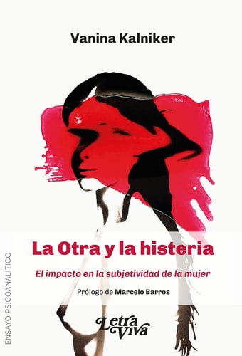 LA OTRA Y LA HISTERIA, de Vanina Kalniker | portada del libro