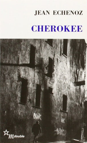 CHEROKEE, de Jean Echenoz | portada del libro