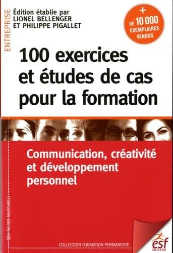 100 EXERCICES ET ETUDES DE CAS POUR LA FORMATION, de BELLENGER LIONE | portada del libro