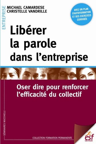 LIBERER LA PAROLE DANS L ENTREPRISE, de CAMARDESE MICHA | portada del libro