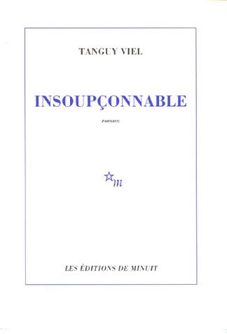 INSOUPCONNABLE, de Tanguy Viel | portada del libro