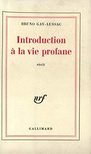 INTRODUCTION A LA VIE PROFANE, de Gay-Lussac | portada del libro