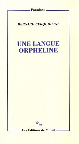 UNE LANGUE ORPHELINE, de Cerquiglini | portada del libro