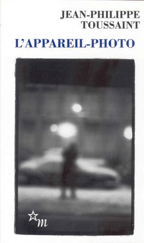 L'APPAREIL PHOTO, de Jean-Philippe Toussaint | portada del libro