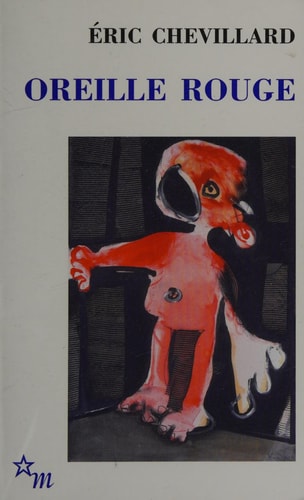 L'OREILLE ROUGE, de Eric Chevillard | portada del libro