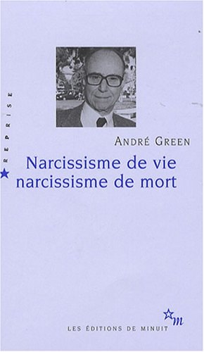 NARCISSISME DE VIE NARCISSISME DE MORT, de André Green | portada del libro