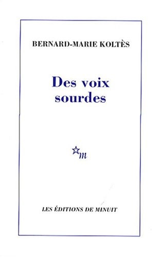 DES VOIX SOURDES, de Koltès | portada del libro