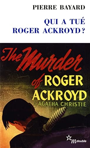 QUI A TUE ROGER ACKROYD, de Pierre Bayard | portada del libro