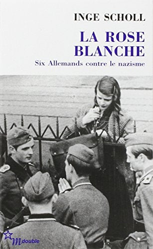 LA ROSE BLANCHE, de Inge Scholl | portada del libro